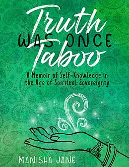 E-Book (epub) Truth Was Once Taboo von Manisha Jane