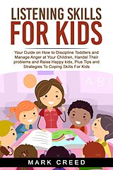 eBook (epub) Listening Skills For Kids de Mark Creed