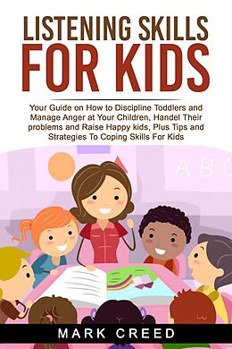 eBook (epub) Listening Skills For Kids de Mark Creed