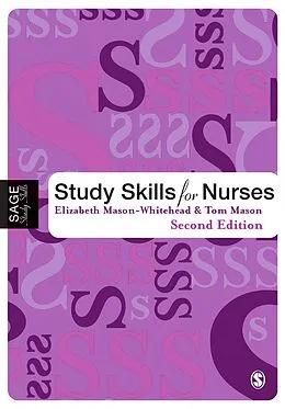 E-Book (epub) Study Skills for Nurses von Elizabeth Mason-Whitehead, Tom Mason