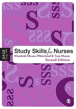 E-Book (pdf) Study Skills for Nurses von Elizabeth Mason-Whitehead, Tom Mason