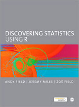 Fester Einband Discovering Statistics Using R von Andy Field, Jeremy Miles, Zoe Field