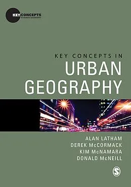 E-Book (pdf) Key Concepts in Urban Geography von Alan Latham, Derek Mccormack, Kim Mcnamara