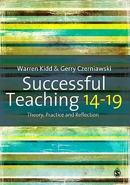 E-Book (pdf) Successful Teaching 14-19 von Warren Kidd, Gerry Czerniawski