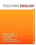 E-Book (pdf) Teaching English von Carol Evans, Alyson Midgley, Phil Rigby