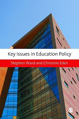 E-Book (pdf) Key Issues in Education Policy von Stephen Ward, Christine E Eden