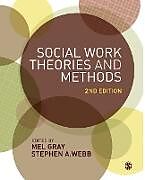 Kartonierter Einband Social Work Theories and Methods von Mel Webb, Stephen Gray