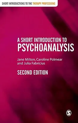 PDF A Short Introduction to Psychoanalysis von Jane Milton, Caroline Polmear, Julia Fabricius