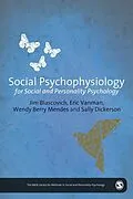 E-Book (pdf) Social Psychophysiology for Social and Personality Psychology von James J. Blascovich, Eric Vanman, Wendy Berry Mendes