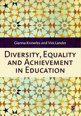 E-Book (pdf) Diversity, Equality and Achievement in Education von Gianna Knowles, Vini Lander