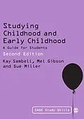 E-Book (pdf) Studying Childhood and Early Childhood von Kay Sambell, Mel Gibson, Sue Miller