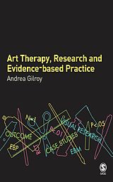 E-Book (epub) Art Therapy, Research and Evidence-based Practice von Andrea Gilroy