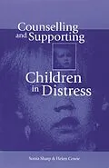 E-Book (epub) Counselling and Supporting Children in Distress von Sonia Sharp, Helen Cowie
