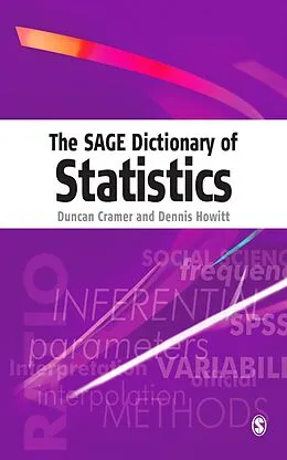 E-Book (epub) The SAGE Dictionary of Statistics von Duncan Cramer, Dennis Laurence Howitt