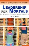 E-Book (epub) Leadership for Mortals von Dean Fink
