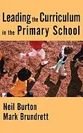 E-Book (epub) Leading the Curriculum in the Primary School von Neil Burton, Mark Brundrett