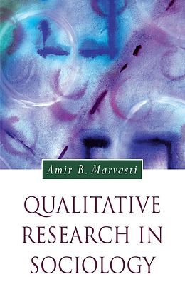 E-Book (epub) Qualitative Research in Sociology von Amir Marvasti