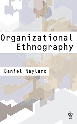 E-Book (epub) Organizational Ethnography von Daniel Neyland