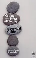 E-Book (epub) Coping with Stress at University von Stephen Palmer, Angela Puri