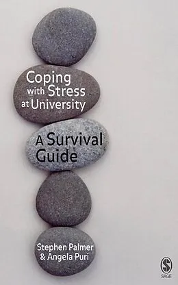 E-Book (epub) Coping with Stress at University von Stephen Palmer, Angela Puri