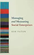 E-Book (epub) Managing and Measuring Social Enterprises von Rob Paton