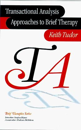 eBook (epub) Transactional Analysis Approaches to Brief Therapy de Keith Tudor