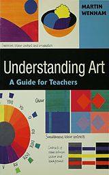 eBook (epub) Understanding Art de Martin W Wenham