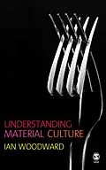 E-Book (epub) Understanding Material Culture von Ian Woodward