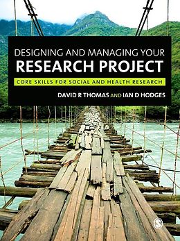 E-Book (epub) Designing and Managing Your Research Project von David R Thomas, Ian D Hodges