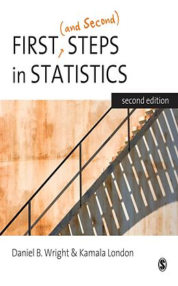 E-Book (epub) First (and Second) Steps in Statistics von Daniel B. Wright, Kamala London