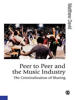E-Book (epub) Peer to Peer and the Music Industry von Matthew David