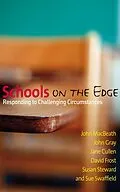 E-Book (epub) Schools on the Edge von John Macbeath, John M Gray, Jane Cullen