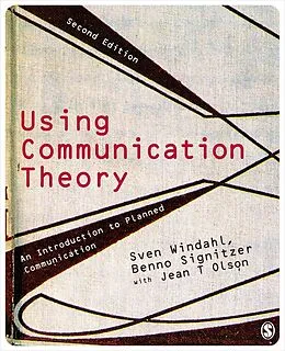 E-Book (epub) Using Communication Theory von Sven Windahl, Benno Signitzer, Jean T Olson