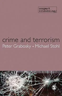 E-Book (pdf) Crime and Terrorism von Peter Grabosky, Michael S. Stohl