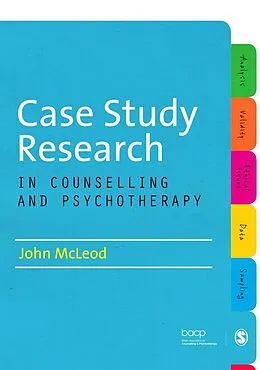 E-Book (pdf) Case Study Research in Counselling and Psychotherapy von John Mcleod