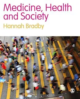 E-Book (pdf) Medicine, Health and Society von Hannah Bradby