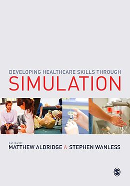E-Book (pdf) Developing Healthcare Skills through Simulation von 