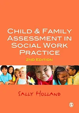 E-Book (epub) Child and Family Assessment in Social Work Practice von Sally Holland