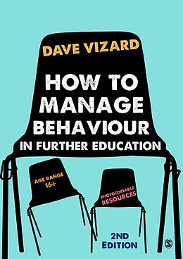 E-Book (pdf) How to Manage Behaviour in Further Education von Dave Vizard