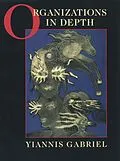 PDF Organizations in Depth von Yiannis Gabriel