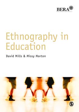 E-Book (pdf) Ethnography in Education von David Mills, Missy Morton