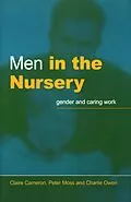 E-Book (pdf) Men in the Nursery von Claire Cameron, Peter Moss, Charlie Owen