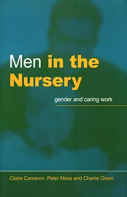E-Book (pdf) Men in the Nursery von Claire Cameron, Peter Moss, Charlie Owen