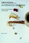 PDF Orthodox and Alternative Medicine von Mike Saks