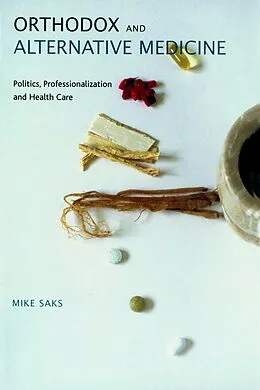 PDF Orthodox and Alternative Medicine von Mike Saks