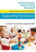 E-Book (pdf) Supporting Numeracy von Ashley Compton, Helen Fielding, Mike Scott