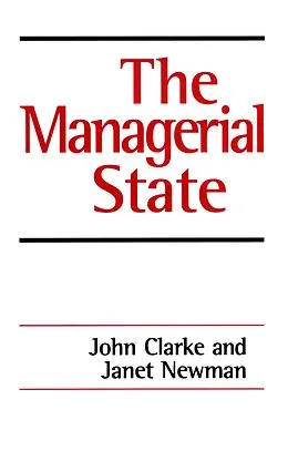 E-Book (pdf) The Managerial State von John H. Clarke, Janet E Newman