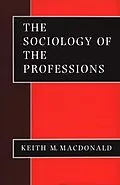 E-Book (pdf) The Sociology of the Professions von Keith M Macdonald
