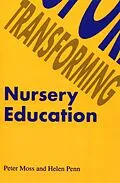 E-Book (pdf) Transforming Nursery Education von Peter Moss, Helen Penn