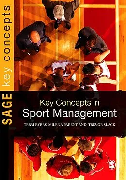 E-Book (pdf) Key Concepts in Sport Management von Terri Byers, Trevor Slack, Milena M. Parent